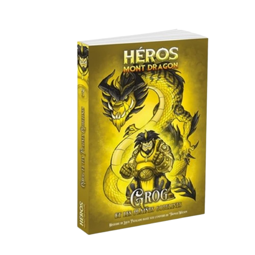 Héros du Mont Dragon – Grog et les Plaines Gobelines (roman)