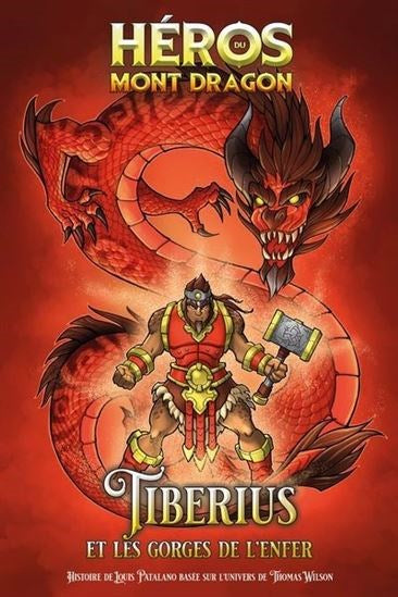 Héros du Mont Dragon – Tiberius et les Gorges de l'Enfer (roman)