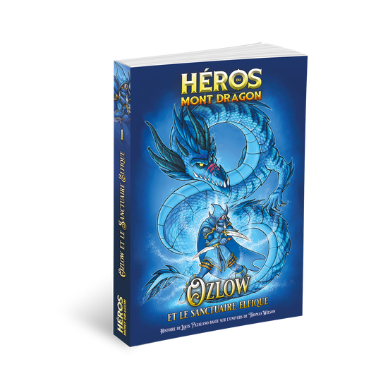 Héros du Mont Dragon – Ozlow et le Sanctuaire Elfique (roman)